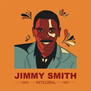 Jimmy Smith - INTEGRAL JIMMY SMITH 1955 - 1957 (2025)