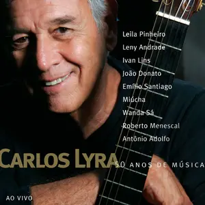 Carlos Lyra - 50 Anos de Música (Special Edition) (Ao Vivo) (2008/2024) [Official Digital Download]