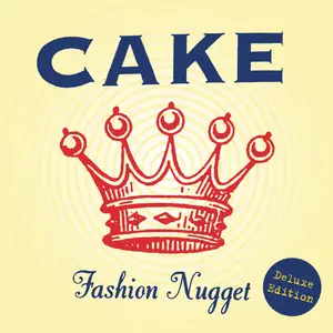 CAKE - Fashion Nugget (Deluxe Edition) (1996/2022) [Official Digital Download]