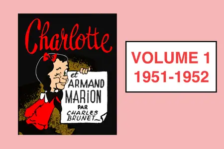 Charlotte - Tome 1 - Charlotte Et Armand Marion 1951-1952