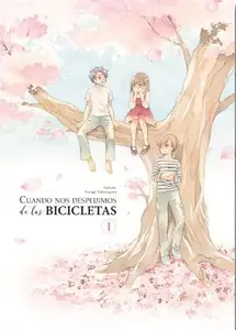 Cuando nos despedimos de las bicicletas (serie completa)