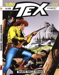 Tutto Tex - Volume 556 - Morte Nella Nebbia