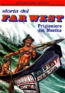 Albo Di Cronaca Di Topolinia - Volume 22 - Storia Del Far West, Prigioniero Dei Nootka