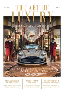 The Art of Luxury - Issue 67 2024
