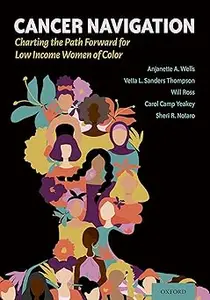 Cancer Navigation: Charting the Path Forward for Low Income Women of Color