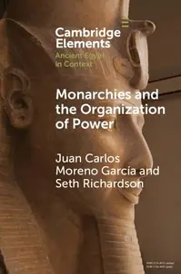 Monarchies and the Organization of Power: Ancient Egypt and Babylonia Compared (2100–1750 BC)