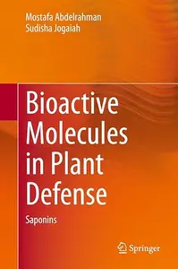 Bioactive Molecules in Plant Defense: Saponins