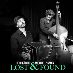 Heiri Känzig & Michael Zisman - Lost & Found (2025) [Official Digital Download]