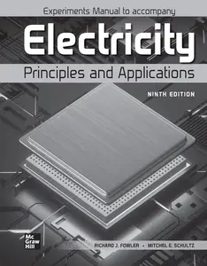 Experiments Manual to accompany Electricity: Principles and Applications, 9th Edition