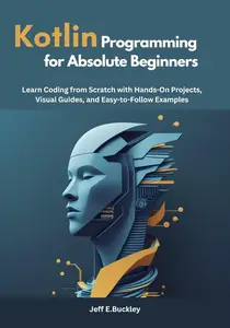 Kotlin Programming for Absolute Beginners