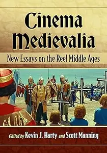 Cinema Medievalia: New Essays on the Reel Middle Ages