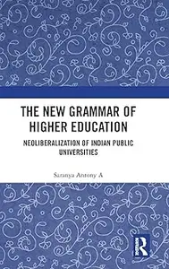 The New Grammar of Higher Education