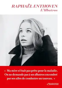 Raphaël Enthoven, "L'albatros"