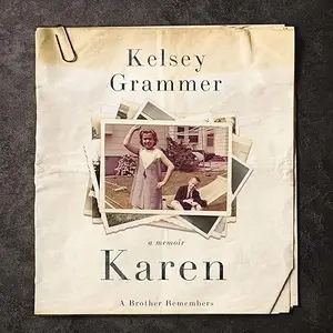 Karen: A Brother Remembers [Audiobook]