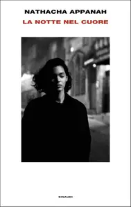 Nathacha Appanah - La notte nel cuore