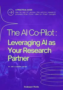The AI Co-Pilot: Leveraging AI as Your Research Partner: Your practical guide to using AI