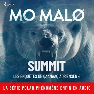 Mo Malø, "Summit: Les enquêtes de Qaanaaq Adriensen 4"