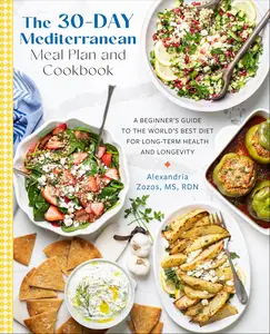 The 30-Day Mediterranean Meal Plan and Cookbook