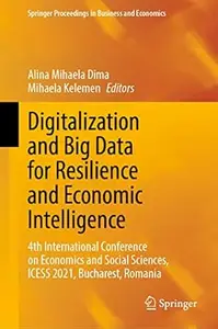 Digitalization and Big Data for Resilience and Economic Intelligence: 4th International Conference on Economics and Soci