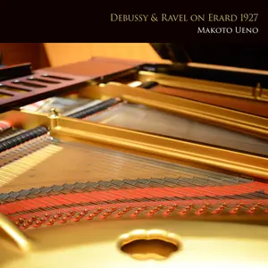 Makoto Ueno - Debussy and Ravel on Erard made in 1927 (2026) [Official Digital Download 24/96]