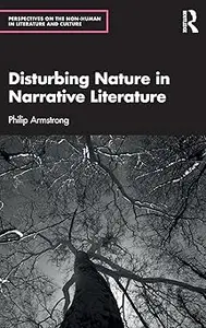 Disturbing Nature in Narrative Literature