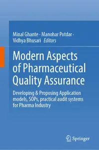 Modern Aspects of Pharmaceutical Quality Assurance: Developing & Proposing Application models, SOPs