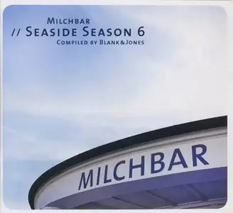 V.A. - Milchbar - Seaside Season 1-8 (Compiled by Blank & Jones) (2009-2016)