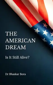 The American Dream: Is It Still Alive?