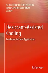 Desiccant-Assisted Cooling: Fundamentals and Applications (Repost)