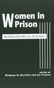 Women in Prison : Gender and Social Control