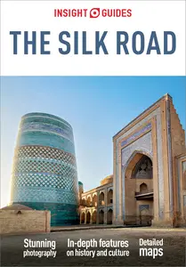 Insight Guides the Silk Road (Insight Guides), 4th Edition