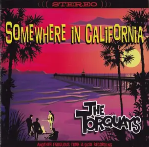 The Torquays - Somewhere In California (2002)