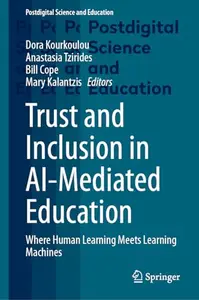 Trust and Inclusion in AI-Mediated Education: Where Human Learning Meets Learning Machines