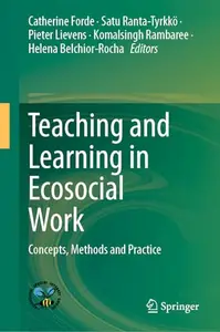 Teaching and Learning in Ecosocial Work: Concepts, Methods and Practice