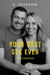 Your Best Sex Ever For Couples