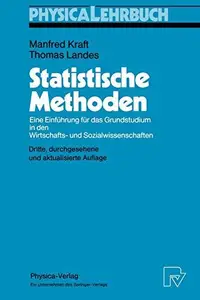 Statistische Methoden: Eine Einführung für das Grundstudium in den Wirtschafts- und Sozialwissenschaften