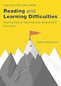 Reading and Learning Difficulties: Approaches to Teaching and Assessment