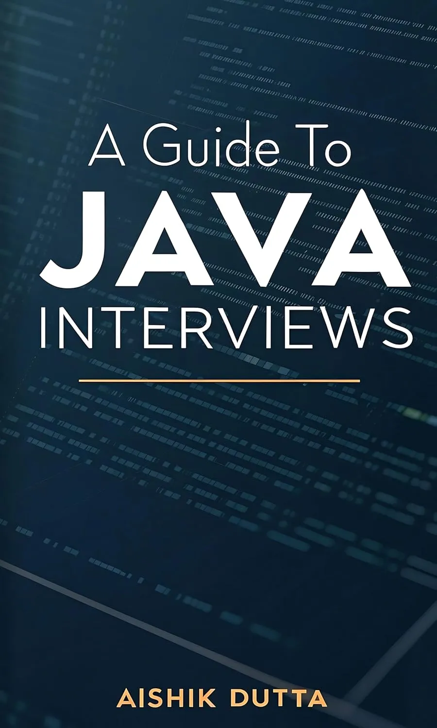 A Guide to Java Interviews