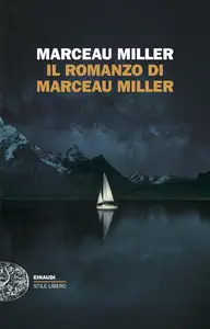 Marceau Miller - Il romanzo di Marceau Miller