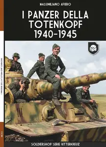 Massimiliano Afiero - I Panzer della Totenkopf 1940-1945