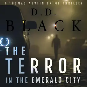 The Terror in the Emerald City: A Thomas Austin Crime Thriller
