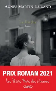 Agnès Martin-Lugand, "La datcha"