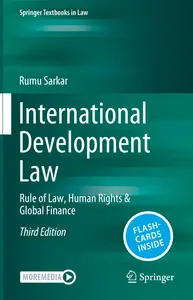 International Development Law: Rule of Law, Human Rights & Global Finance (Springer Textbooks in Law)