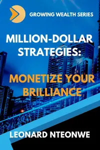 Million-Dollar Strategies: Monetize Your Brilliance