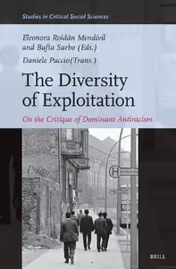 The Diversity of Exploitation: On the Critique of Dominant Antiracism