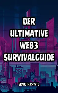 Der Ultimative Web3 Survivalguide