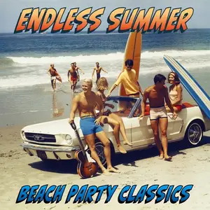 VA - Endless Summer: Beach Party Classics (2024)