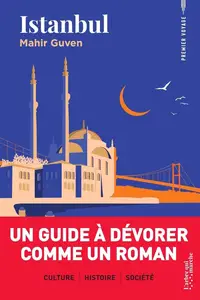 Mahir Guven, "Istanbul - Un guide à dévorer comme un roman"