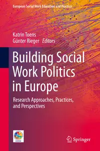 Building Social Work Politics in Europe: Research Approaches, Practices, and Perspectives