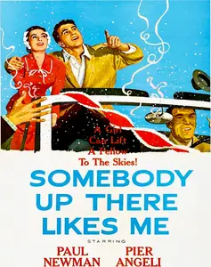 Somebody Up There Likes Me (1956)